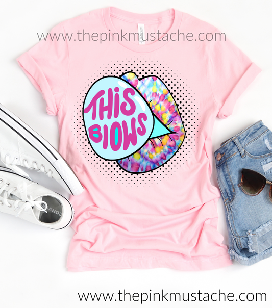 This Blows - Funny Tie Dye Bubble Gum Lips Pink Bella Canvas T-Shirt / 2020 In A Nutshell Tee