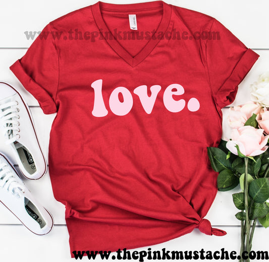 Love. Bella V-Neck Valentines Retro Boutique Tee