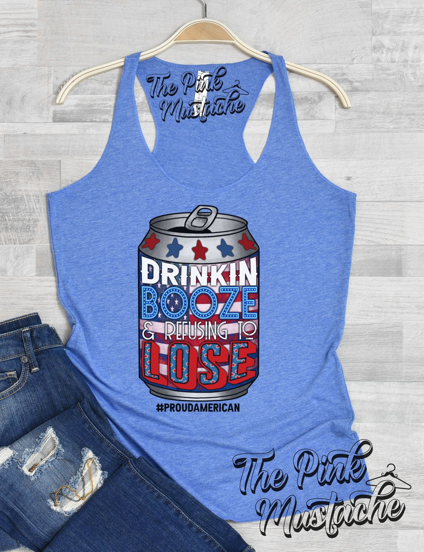 Drinking Booze and Refusing to Lose America Beer Can Racerback Tank /  July 4th Tee/ Memorial Day/ Summer Tank