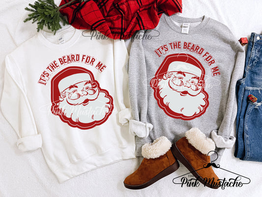 It's the Beard For Me Santa Christmas Unisex Sized Sweatshirt - Youth and Adult Size - Christmas Sweatshirt