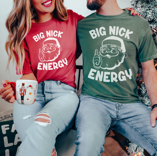 Comfort Colors Short Sleeve Big Nick Energy Tee / Funny Christmas Shirt - Unisex/ Perfect for Men or Women