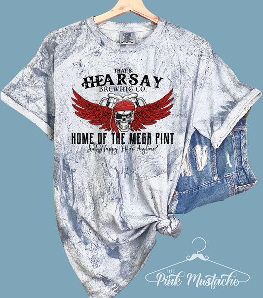 Comfort Colors Color Blast Mega Pint Unisex Tee/ That's Hearsay Brewing Company / Funny Tee