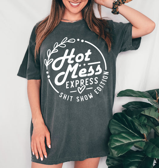 Comfort Colors Short Sleeved Hot Mess Express- Shit Show Edition Funny Valentines Tee -  Adult Sizes - Valentienes Shirt