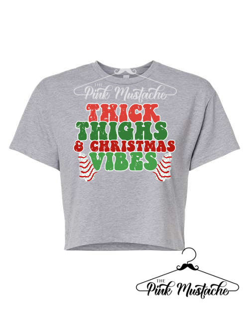 Thick Thighs and Christmas Vibes Workout Cropped Tee / Christmas Workout Tank