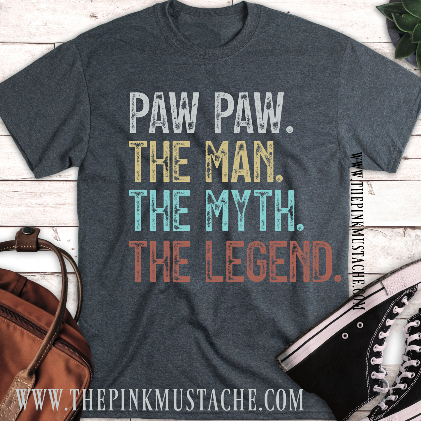 Father's Day Shirt / Paw Paw, The Man, The Myth, The Legend