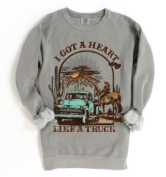 Comfort Colors  I Got A Heart Like A Truck Sweatshirt / Country Western Sweatshirt/ Multiple Colors
