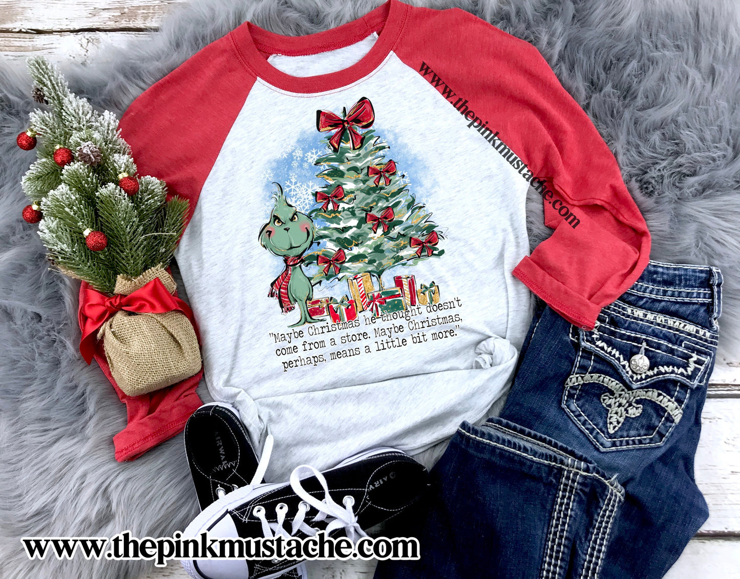 Maybe Christmas He Thought Doesn't Come From A Store Raglan/ Youth and Adult Sizing