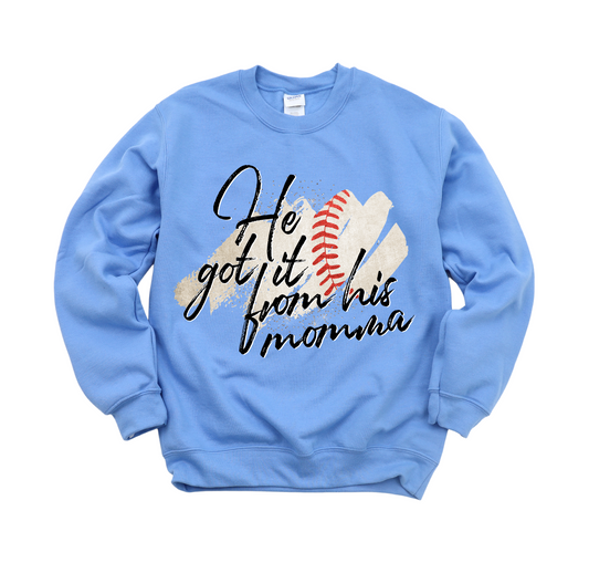 He Got It From His Mama Baseball Carolina Blue Unisex Baseball Sweatshirt/   Baseball Youth and Adult Sizes