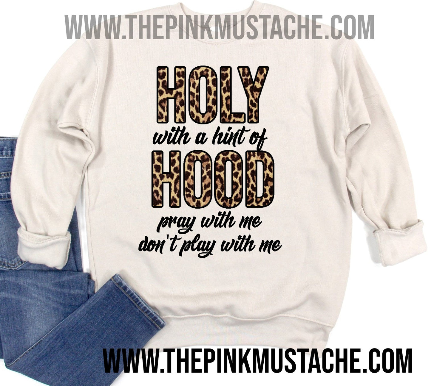  Half Hood Half Holy Pray With Me Don't Play With Me Sweatshirt  : Ropa, Zapatos y Joyería