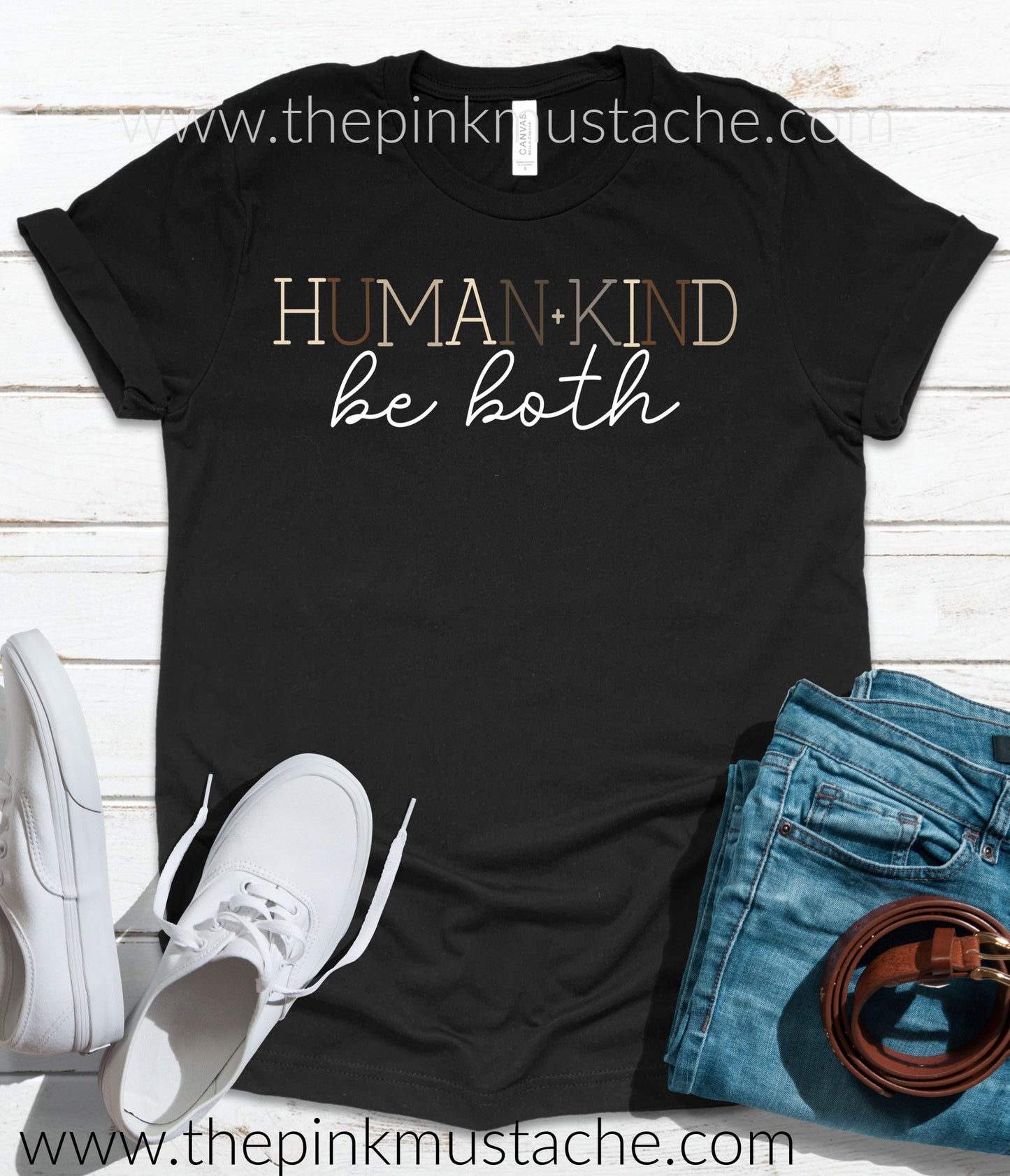 Human Kind - Be Both Tee / Be Kind To One Another / Unisex Bella Canvas Tee / 2T-Adult XXXL