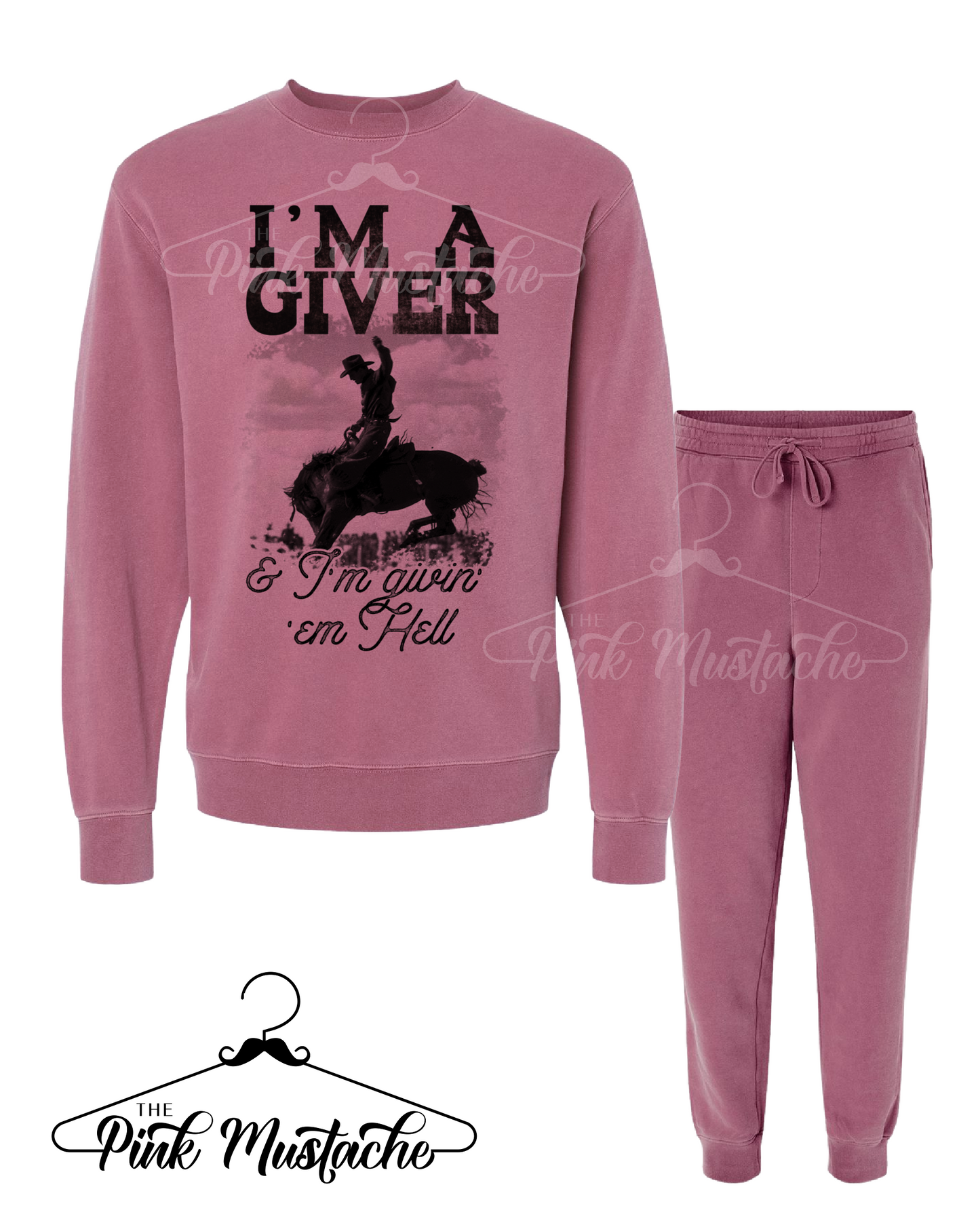 I'm A Giver and I'm Still Giving Them Hell Joggers/ Pigment Dyed Sweatshirt/ Set - Sold Separately