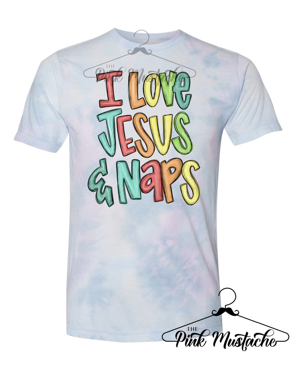 I Love Jesus and Naps Adult Unisex Dreamsicle Tee/ Dream Tie Dye Tee