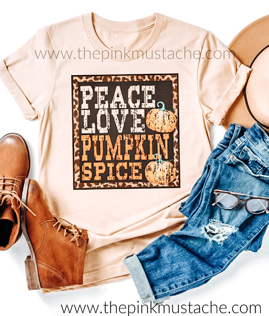 Peace Love Pumpkin Spice Tee/ Bella Canvas / Fall Layering Tee / Teachers Tee
