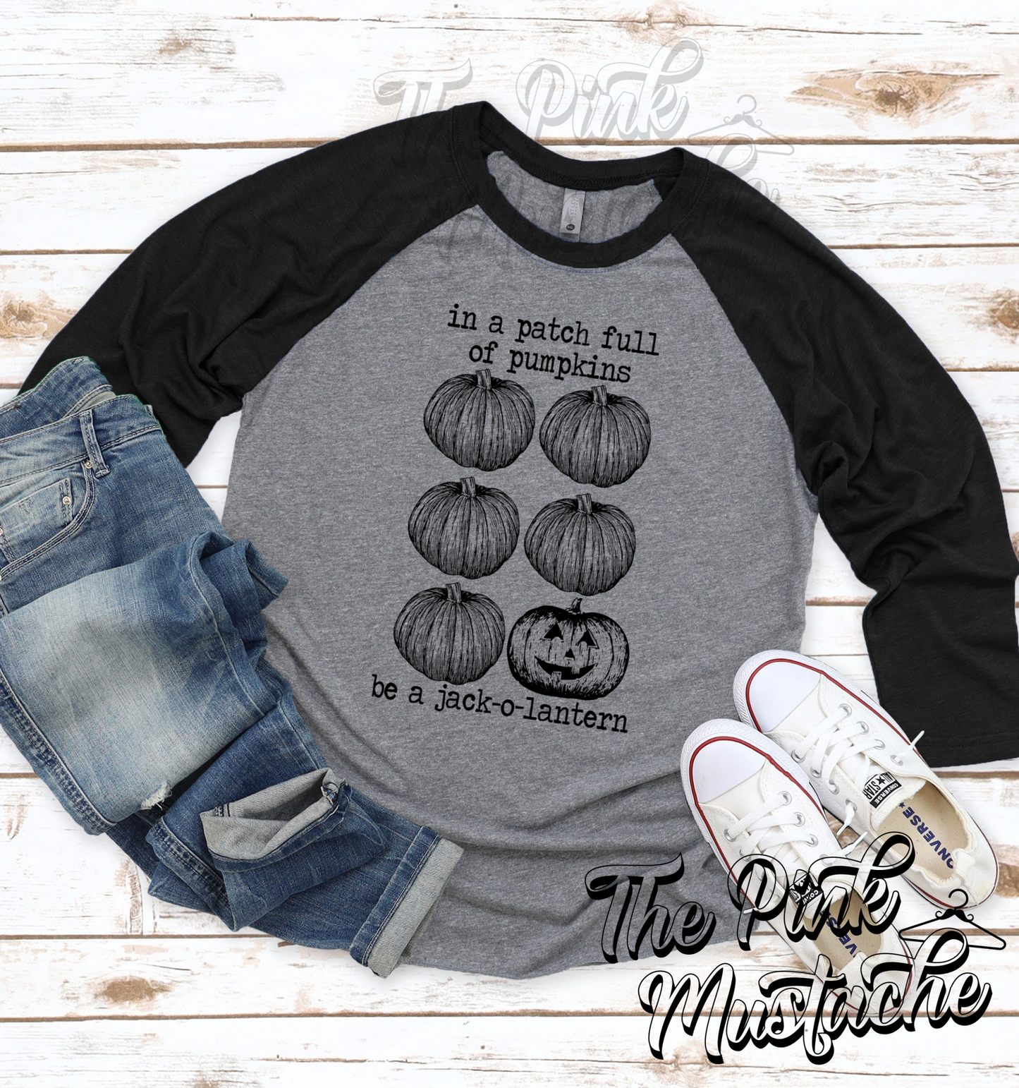 In A Patch Full of Pumpkins, Be A Jack-O-Lantern Fall Raglan Shirt/ Boutique Raglan Tee/ Fall Layering Tee / Teachers Tee Youth and Adult Sizing