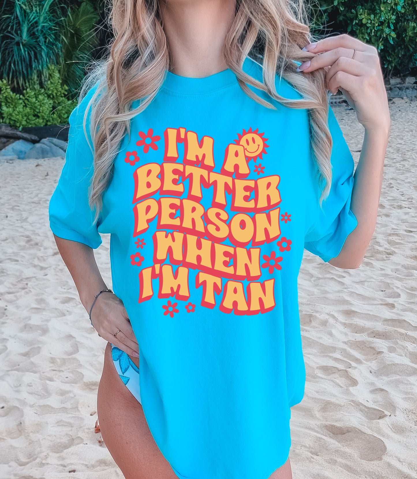 Lagoon Blue Comfort Colors I'm A Better Person When I'm Tan Tee/ Quality Retro Tee / Summer Cover Ups