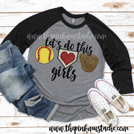 Let's Do This Girls - Peace Love Softball Raglan / Sizes 2T through Youth and Adult 3XL