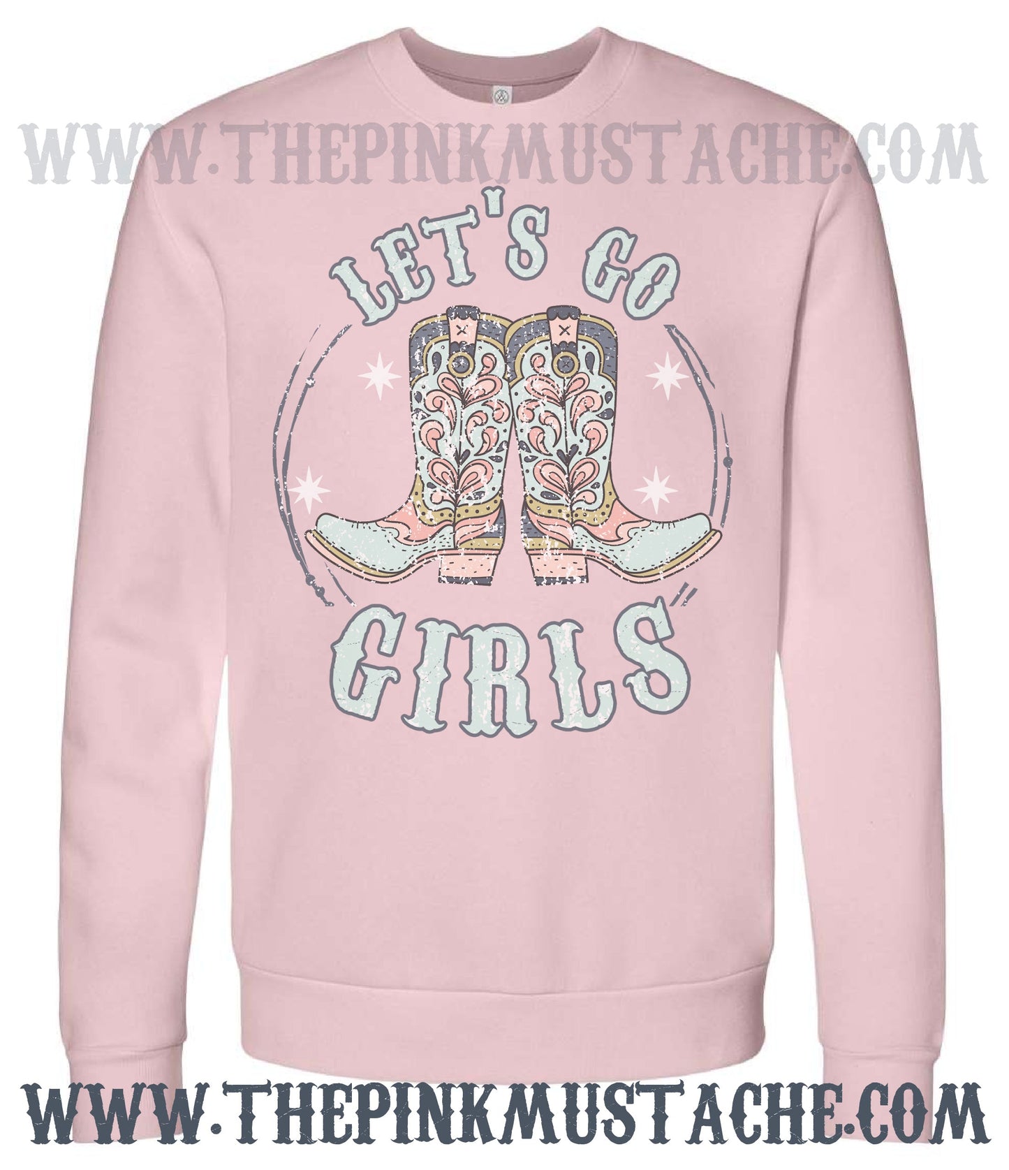 Let's Go Girls - Boots Western Music - Country Music Western Vibes Boutique Softstyle Sweatshirt