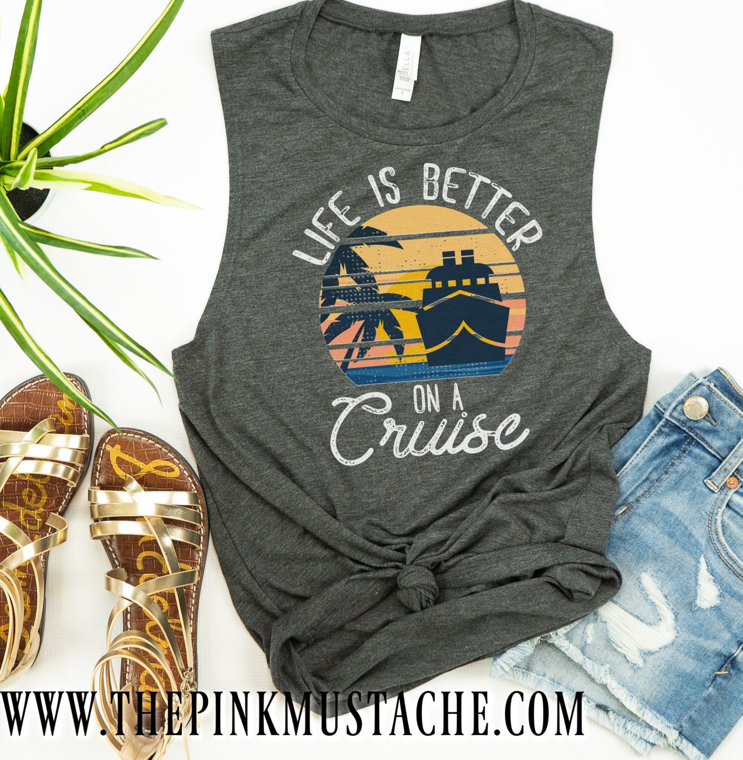 Life Is Better On A Cruise Muscle Tank Top