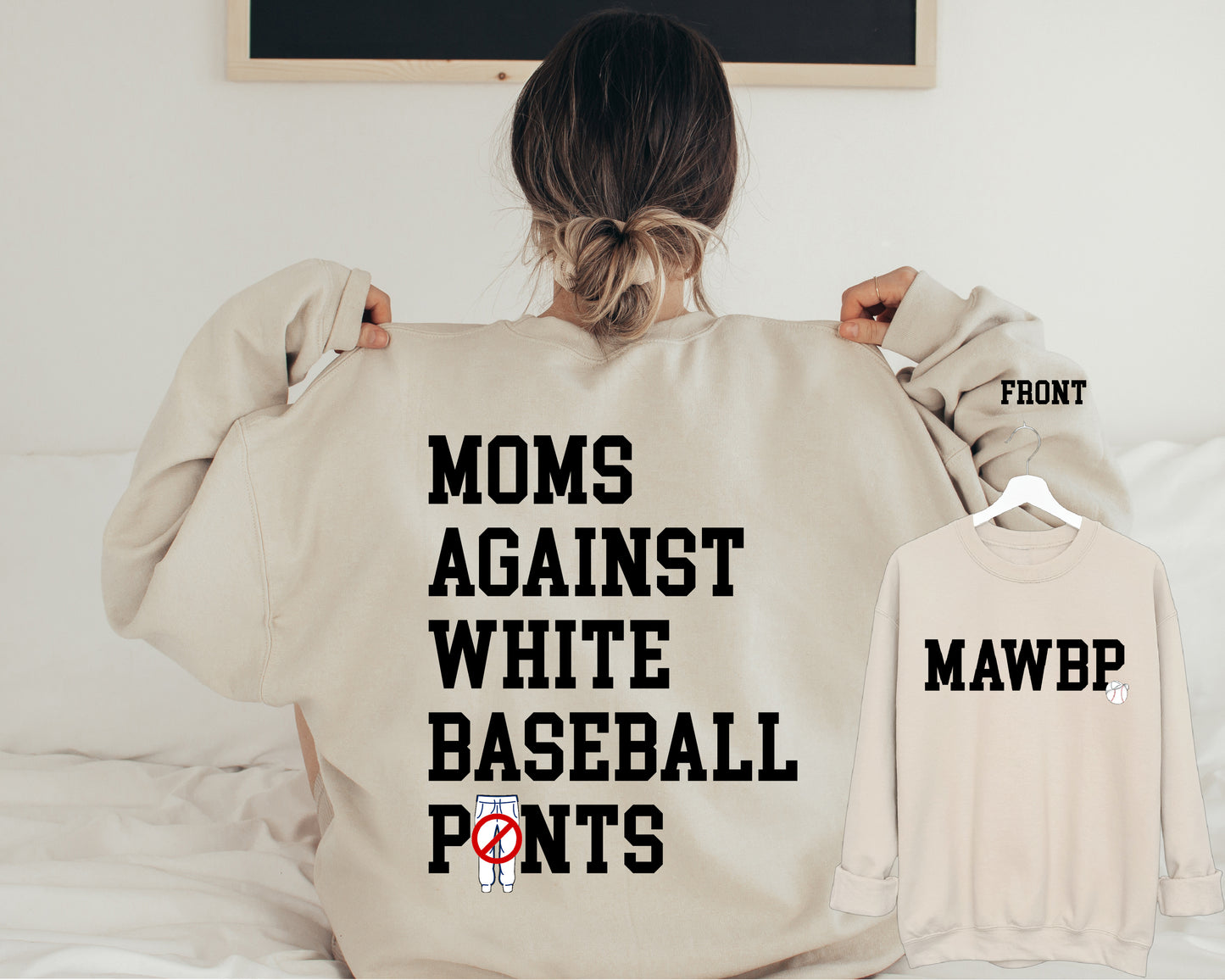 Moms Against White Baseball Pants - Funny Sweatshirt