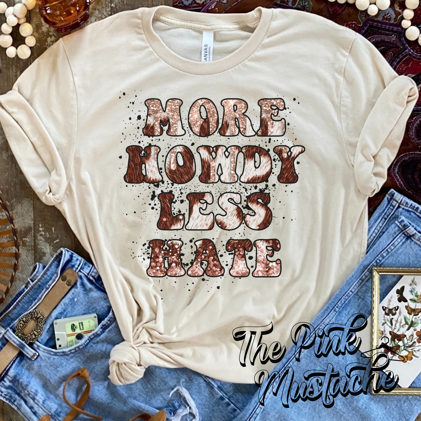 More Howdy Less Hate Western Country Music Style Softstyle Tee / Western Style Tee/  Dolly - Youth and Adult Sizes Available