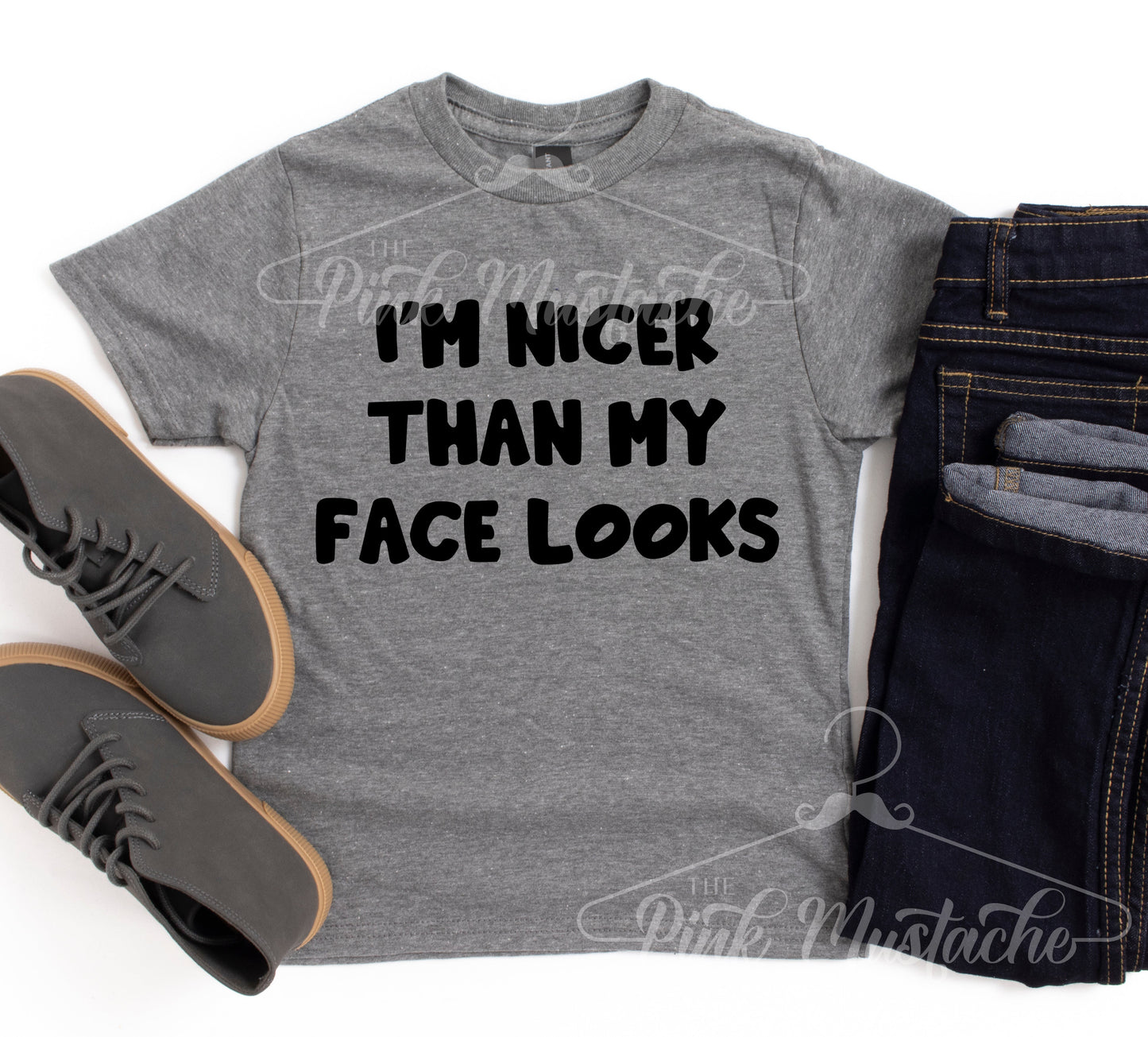 I'm Nicer Than My Face Looks Shirt/ Super Cute Unisex Sized Shirt/ Youth and Adult Options