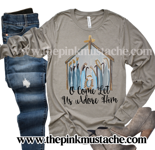 Nativity Watercolor O Come Let Us Adore Him Long Sleeved Bella Canvas T-Shirt / Nativity Christmas Tees / Christmas T-Shirt