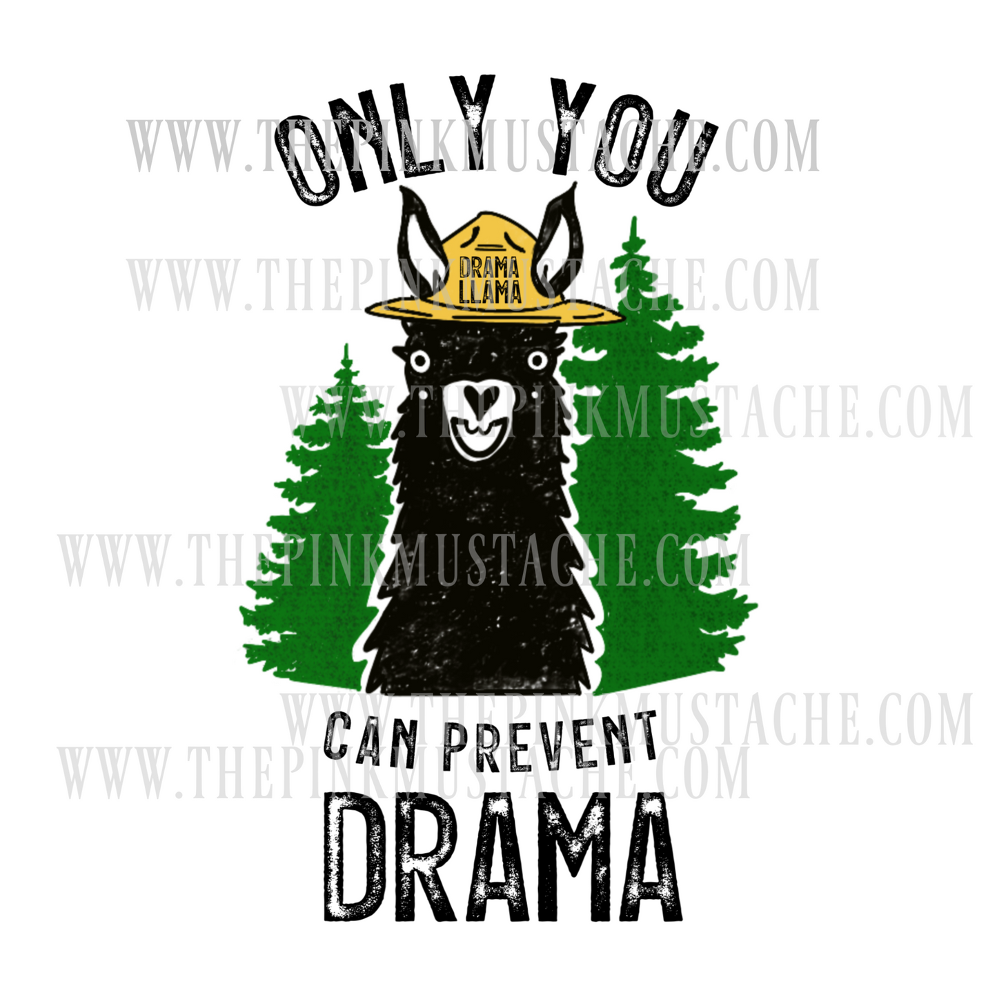Only You Can Prevent Drama/ Drama Llama / Smoky Inspired Sublimation Design/ PNG Design