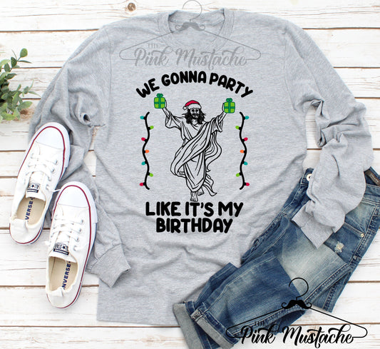 Long Sleeved Unisex Party Like It's My Birthday Jesus Tee/  Christmas Shirt/ Christmas Gift