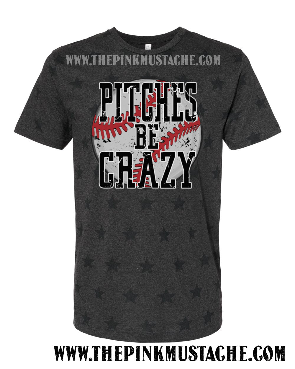 Pitches Be Crazy Baseball Star Tee/ Baseball Mom Shirt
