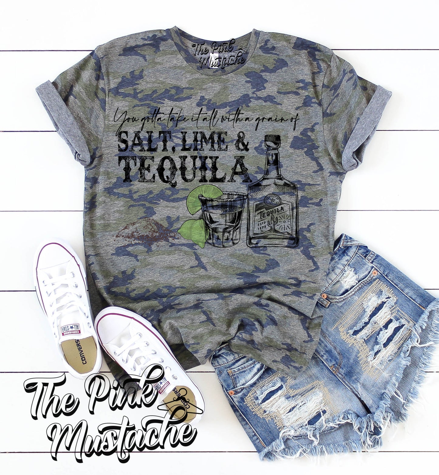 Camo You Gotta Take It All With A Grain of Salt, Lime, and Tequila Tee/ Camouflage