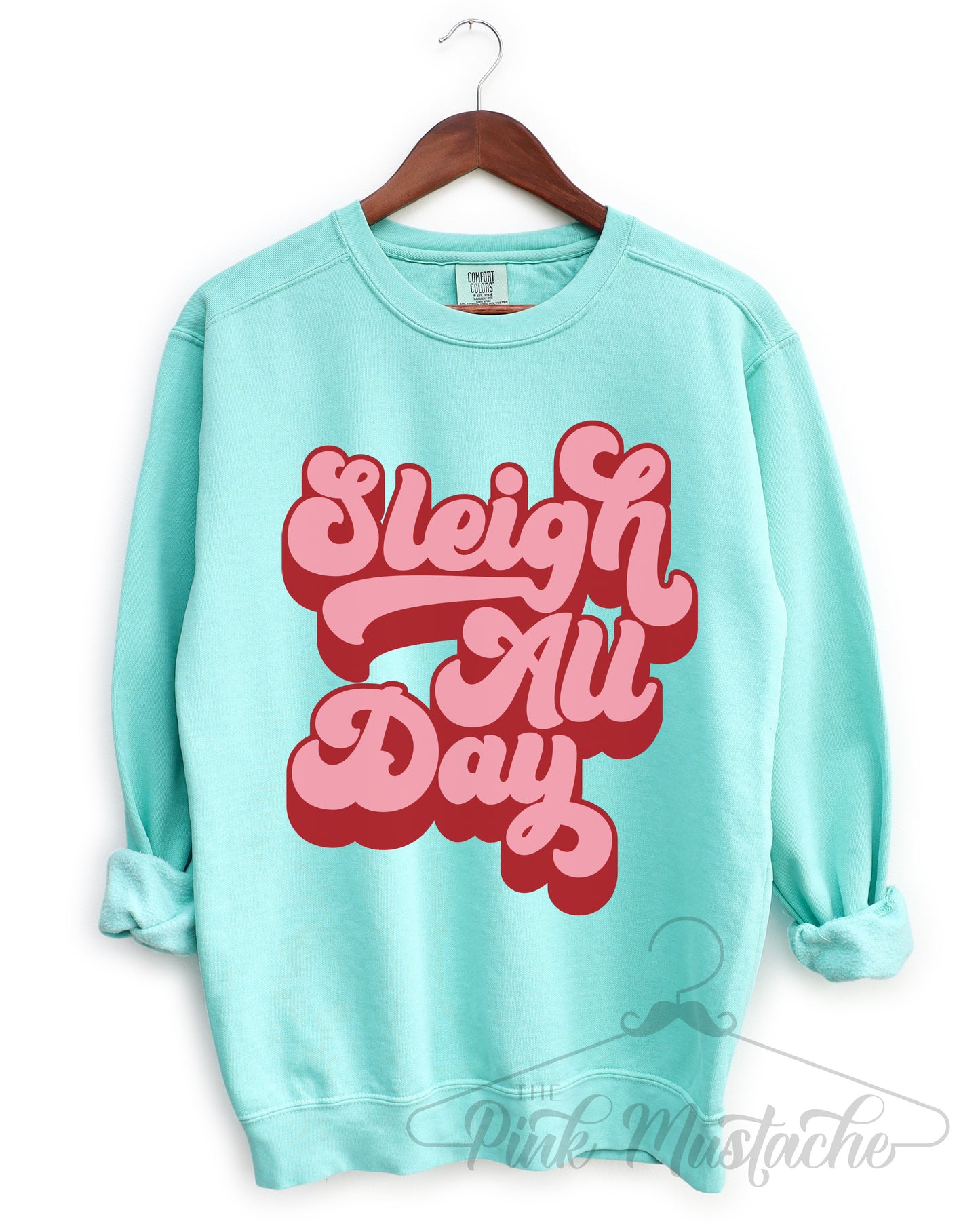 Comfort Colors Sleigh All Day Christmas Sweatshirt - Adult Sizes