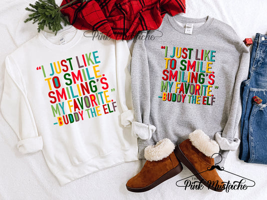 I Just Like To Smile, Smiling's My Favorite Sweatshirt/ Super Cute Unisex Sized Sweatshirt/ Youth and Adult Options