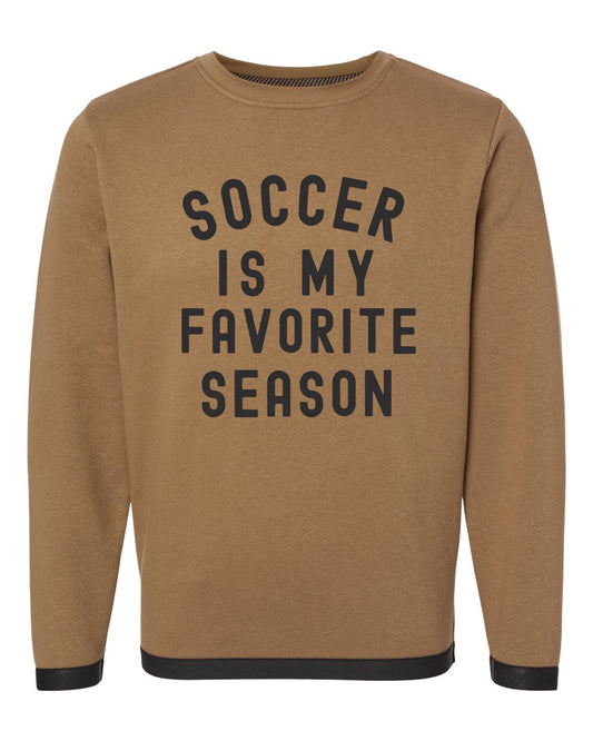Toasty Brown Soccer is My Favorite Season Sweatshirt/ Soccer Mom Sweatshirt