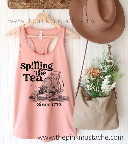 Spilling The Tea Since 1773 Racerback Flowy Tank