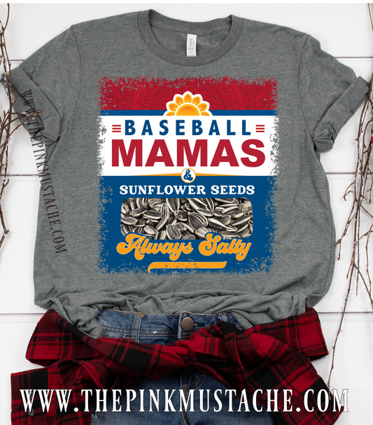 Baseball Mamas and Sunflower Seeds - Always Salty Tee