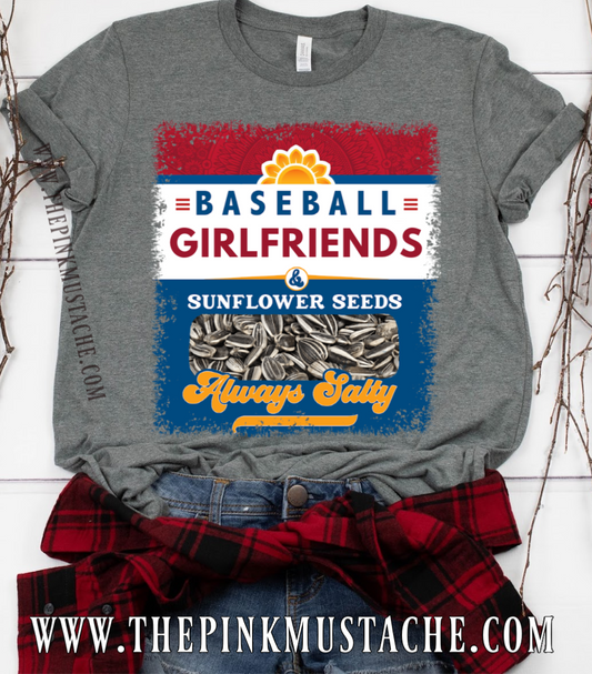 Baseball Girlfriends and Sunflower Seeds - Always Salty Tee