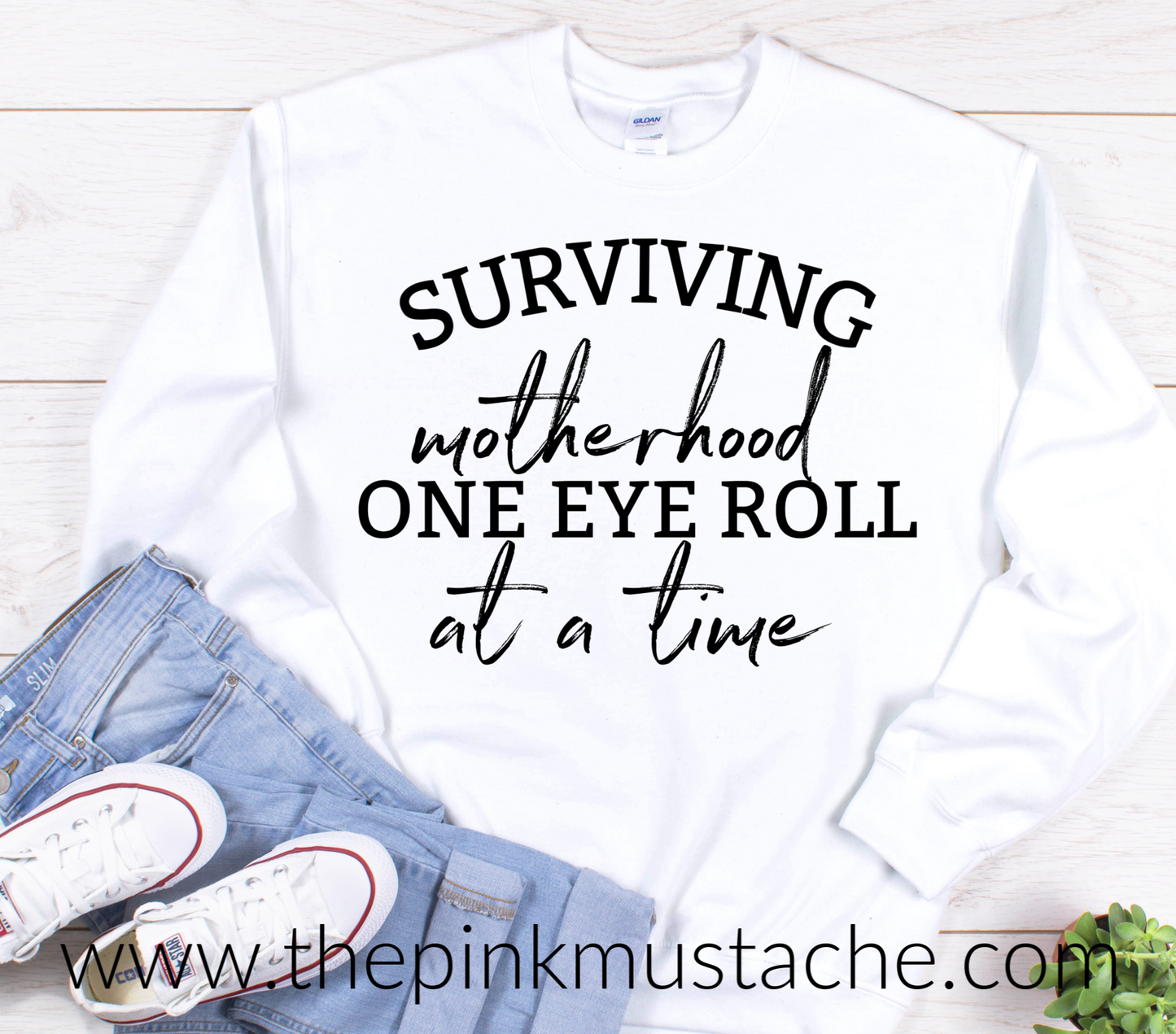 Surviving Motherhood, One Eye Roll At A Time Funny Sweatshirt - Oversized Sweatshirt/ Unisex Sized Sweatshirt / Funny Sweatshirt