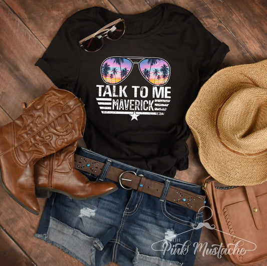Talk To Me Maverick T-Shirt Aviators - Bright Colors / Top Gun Inspired Tee / Maverick Goose / Aviators Tee - Top Gun 2 Inspired