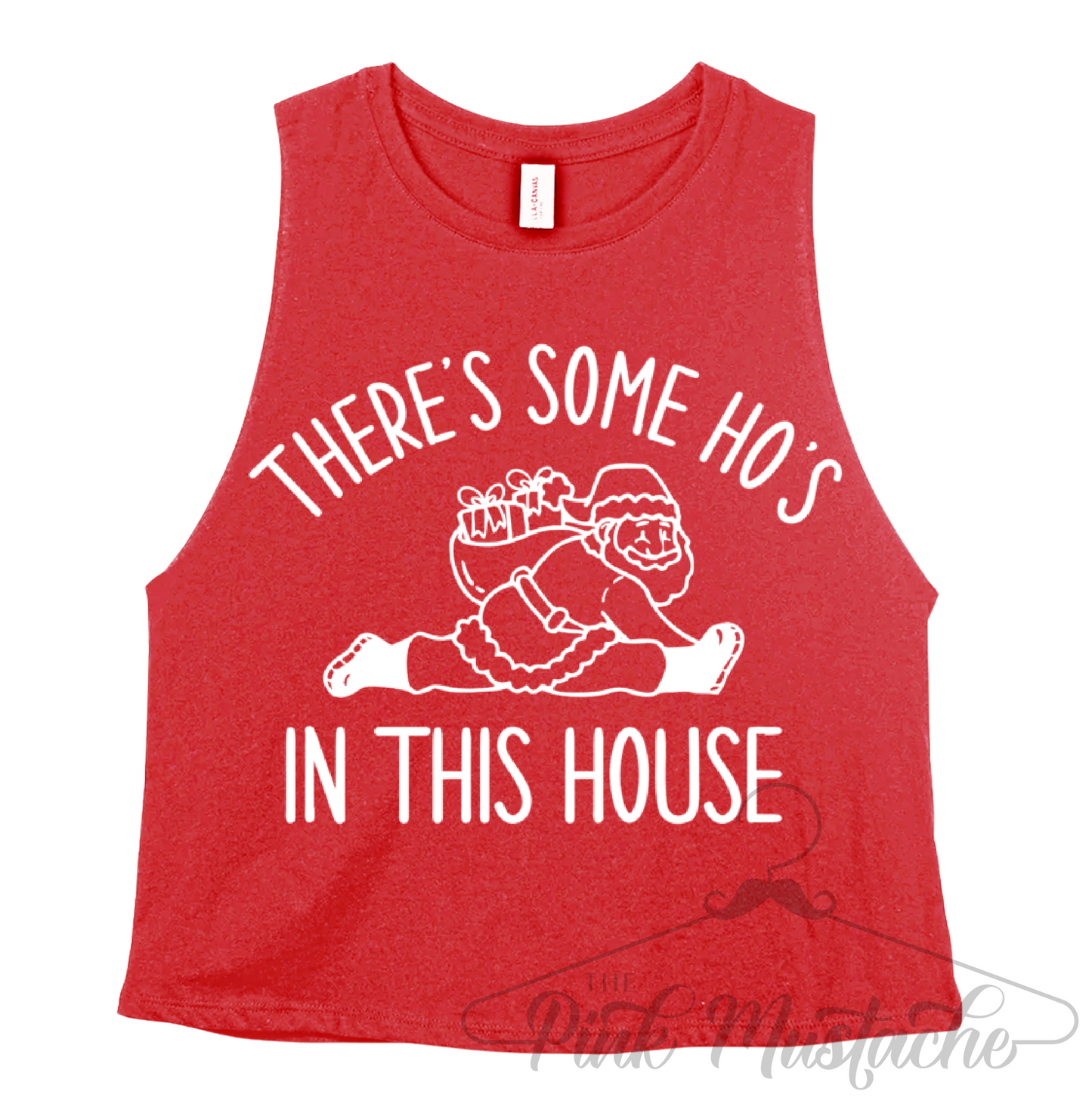Christmas Workout Tank/ There's Some Ho's In This House Funny Cropped Tank / Christmas Workout Tank/ Crossfit