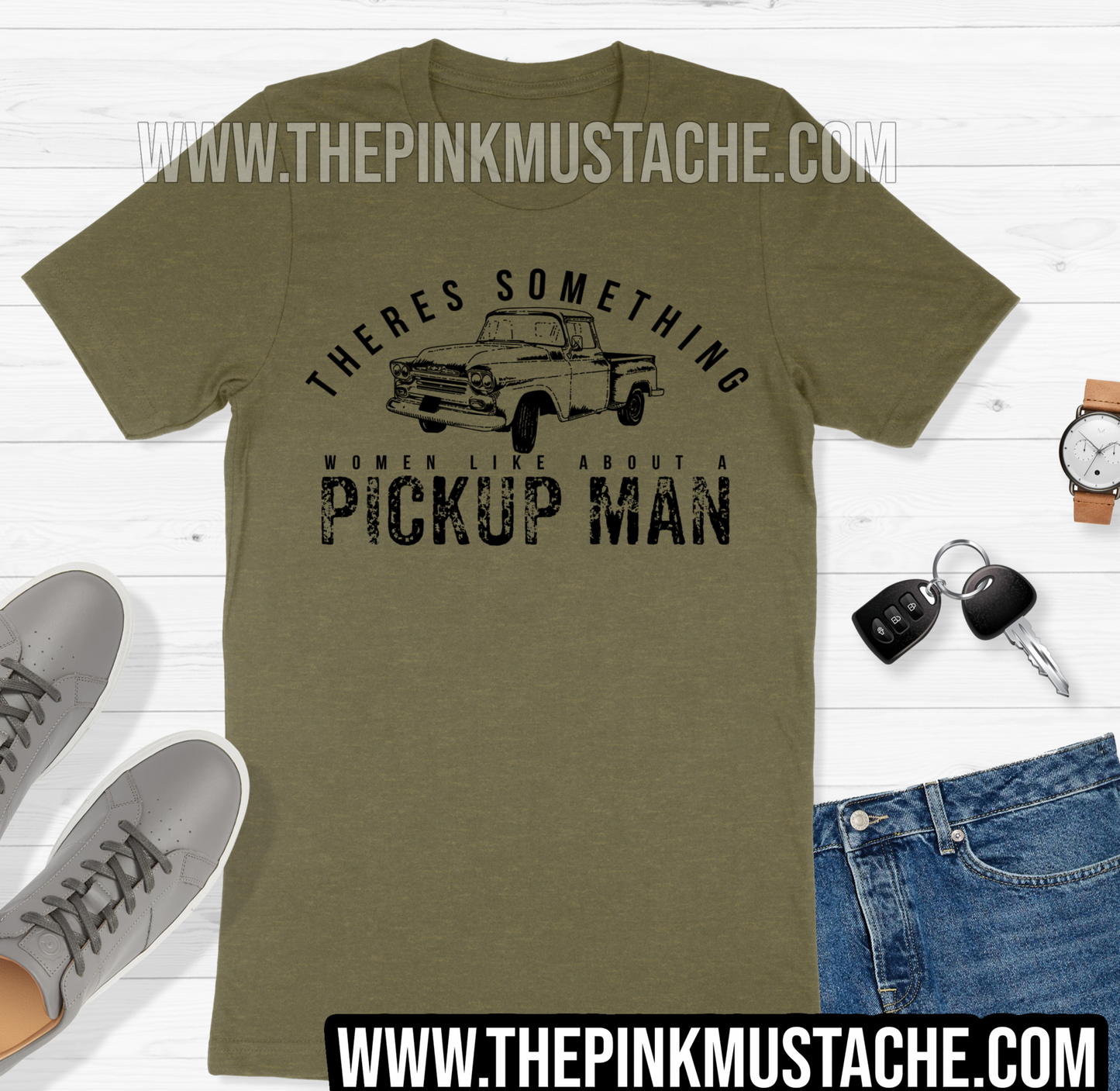 There's Something Women Like About A Pickup Man Shirt/ Men's Tee