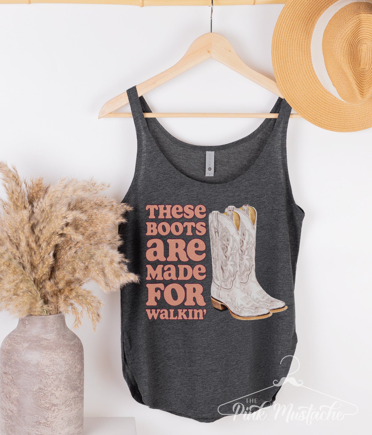 Soft Style These Boots Are Made For Walking Tank/ Adult Sizes - Country Music Western Vibes Tee