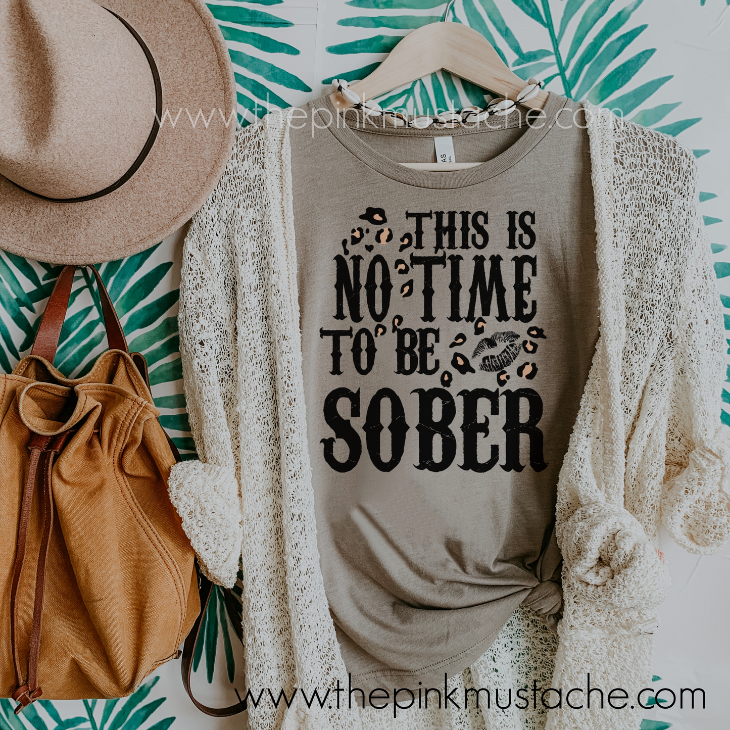 This Is No Time To Be Sober - Funny Tees for Women - Boutique Bella Canvas Tees