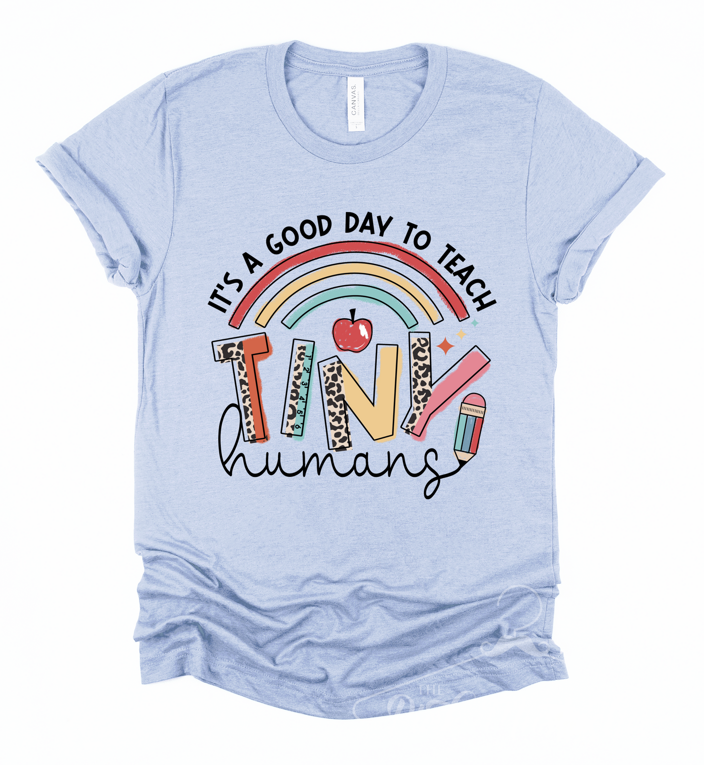 It's a Good Day To Teach Tiny Humans Shirt /Teacher Tee/ Teacher Shirts/ Multiple Colors
