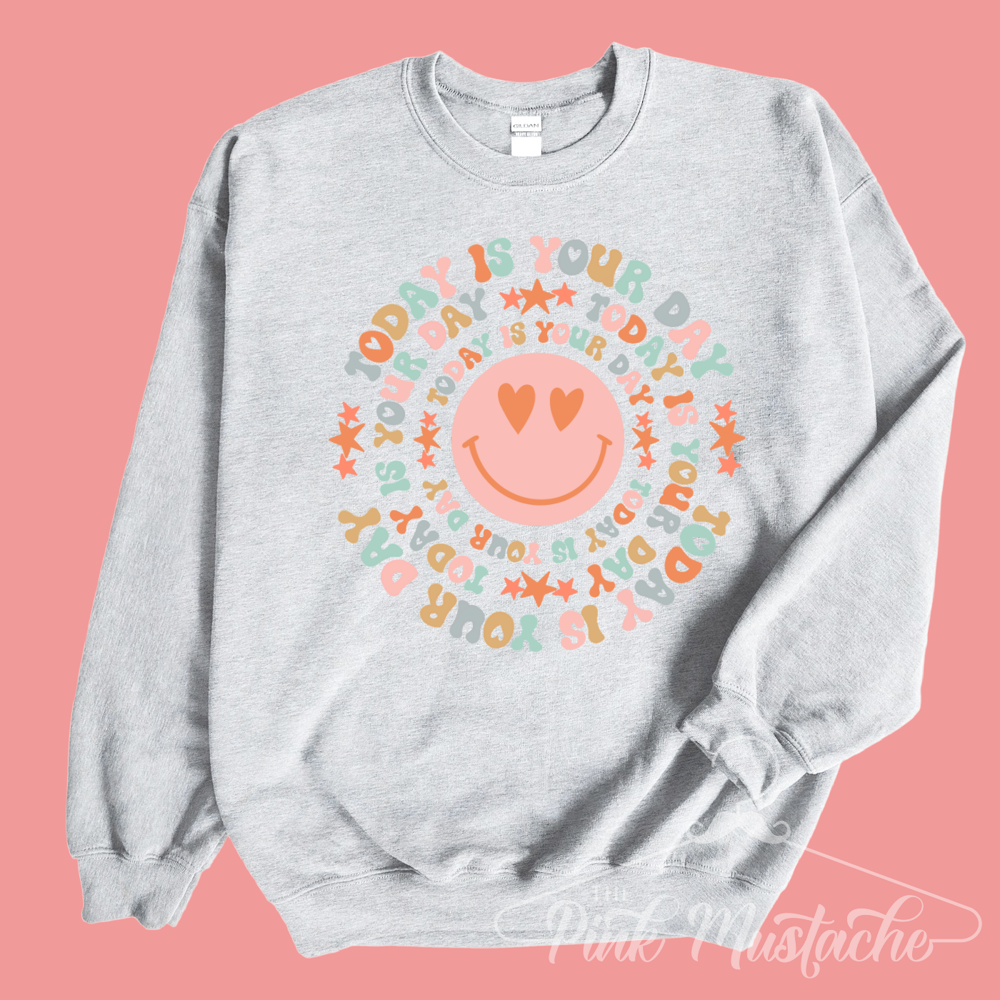 Today Is Your Day Smiley Face Sweatshirt/ Super Cute Unisex Sized Sweatshirt/ Youth and Adult Options