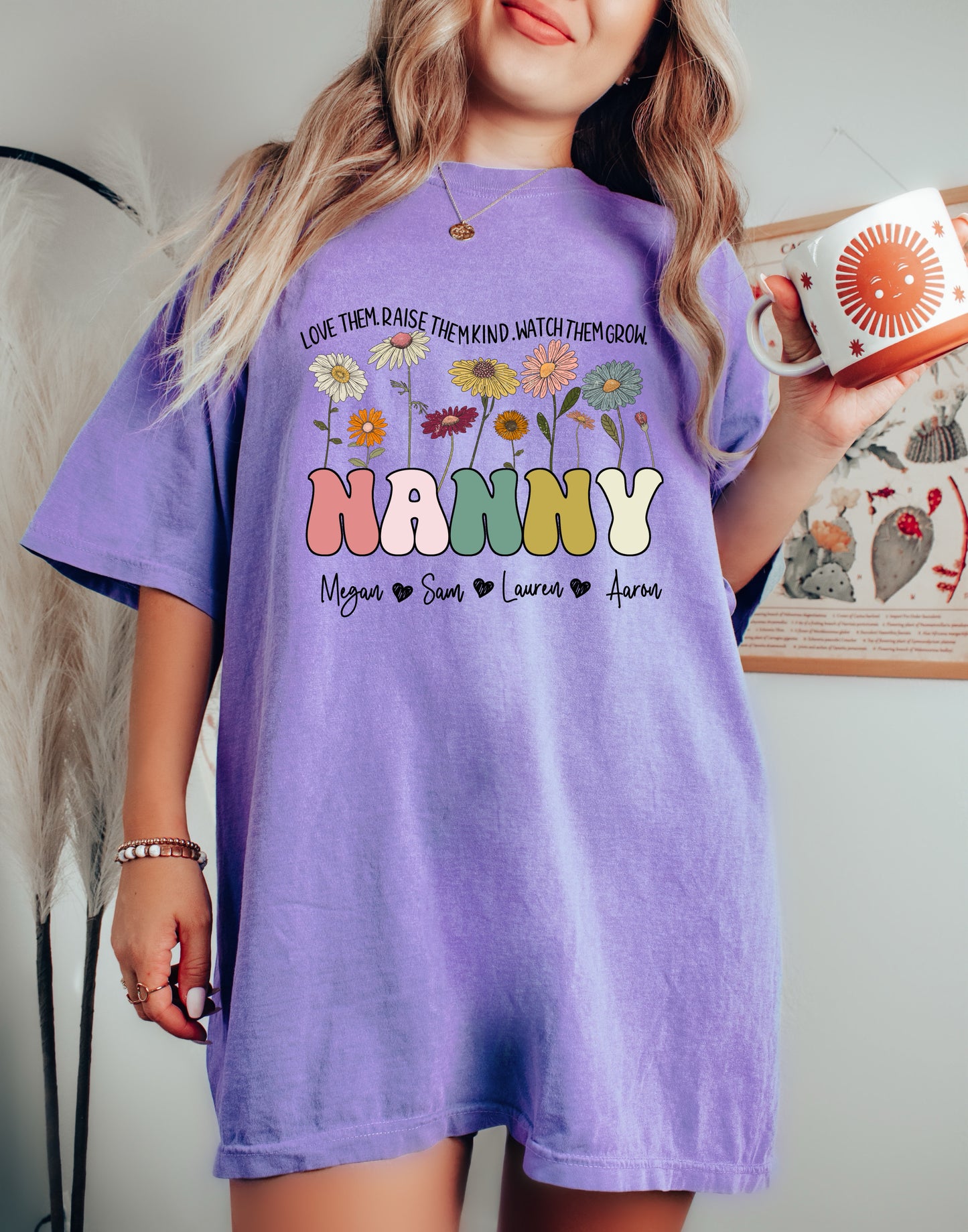 Love Them. Raise Them Kind. Watch Them Grow. Nanny Mothers Day with Names Tee / Mother's Day Tee / Customizable T-Shirt