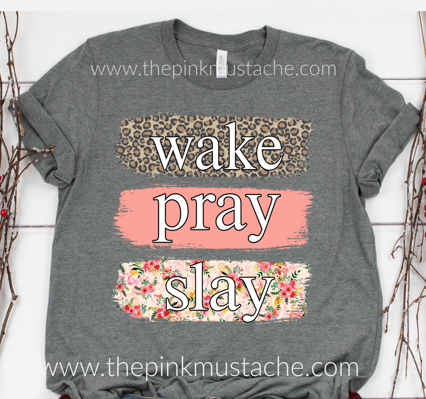 Wake Pray Slay Tee / Bella Canvas Wake Pray Slay  Floral  Soft Shirt / Mommy and Me