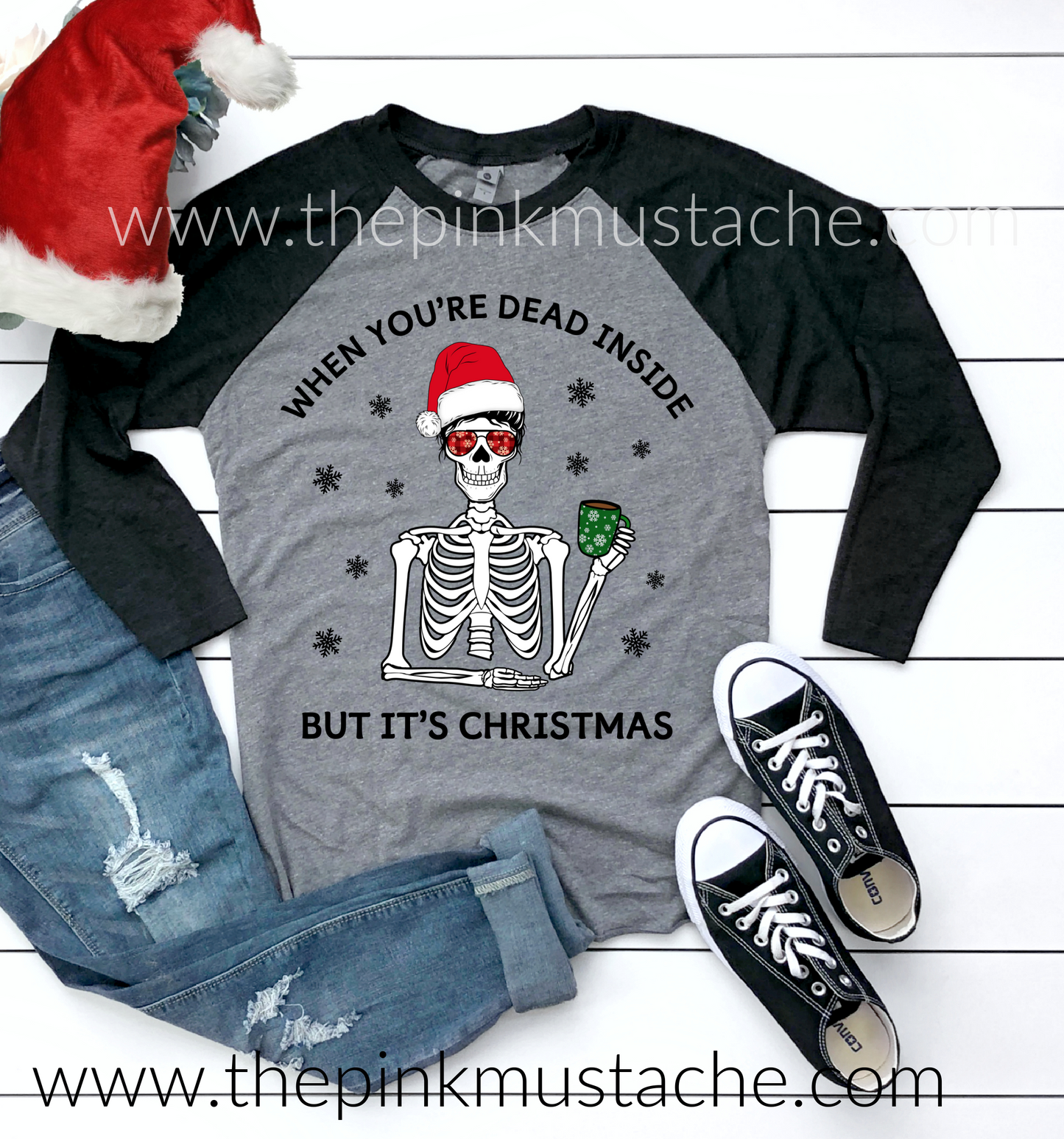 When You're Dead Inside But It's Christmas Skull Funny Mom Life Raglan 3/4 Shirt / Christmas Tees/ Mom Life Raglan