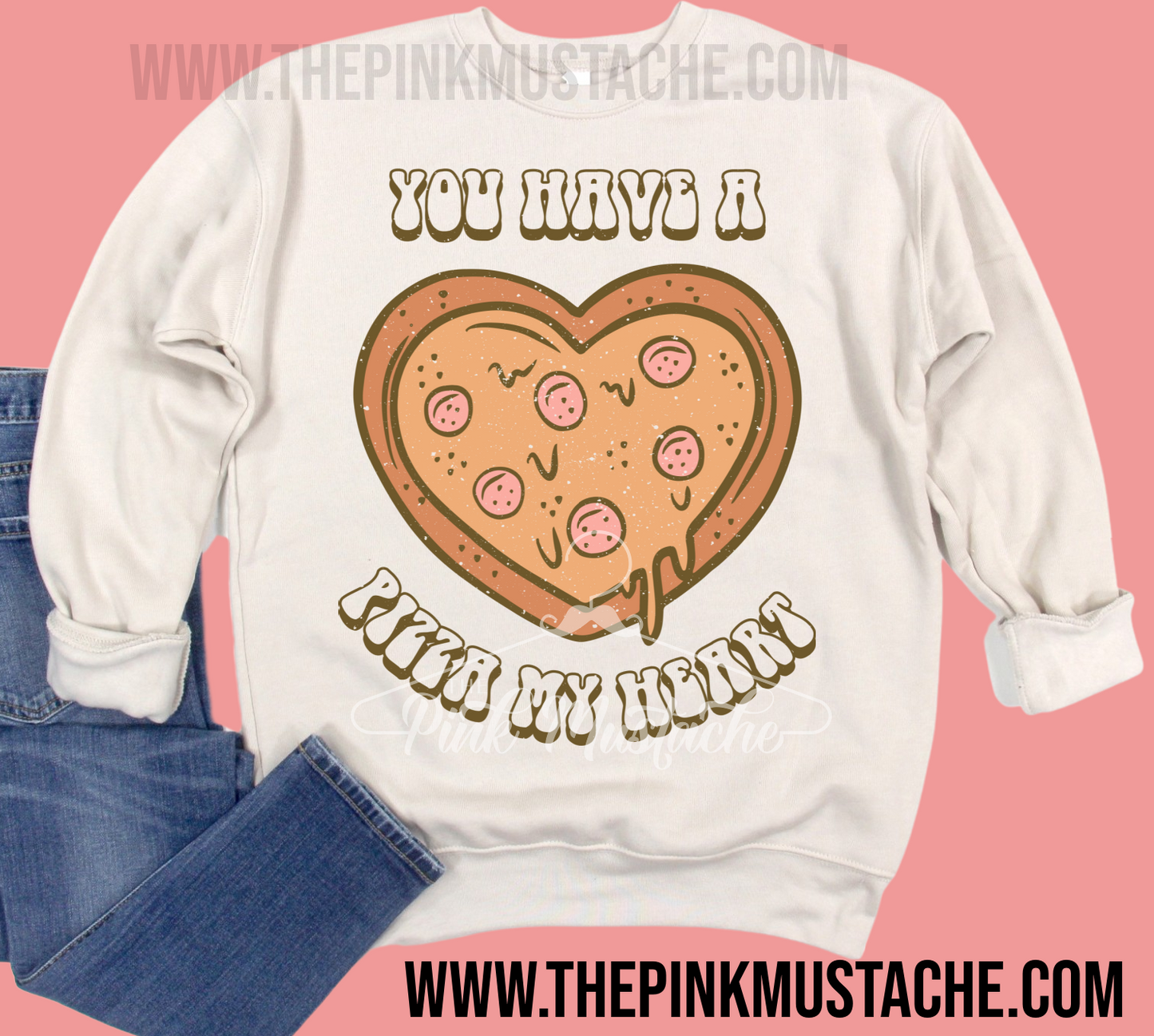Bella Canvas Quality Soft Style Sweatshirt You Have A Pizza My Heart Retro/ Super Cute Valentine's Quality Sweatshirt